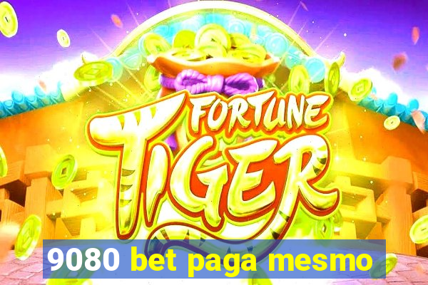 9080 bet paga mesmo